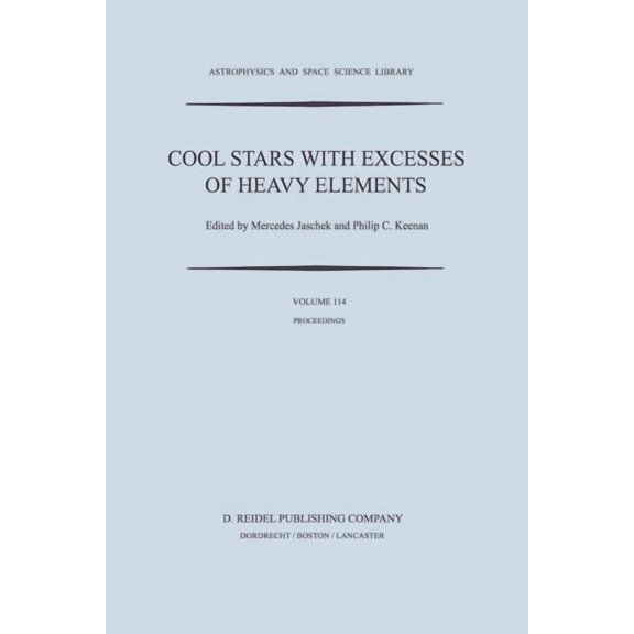 Astrophysics and Space Science Library Cool Stars with Excesses of Heavy Elements: Proceedings of the Strasbourg Observatory Colloquium Held at Strasbourg, Fra, Book 114, (Paperback)