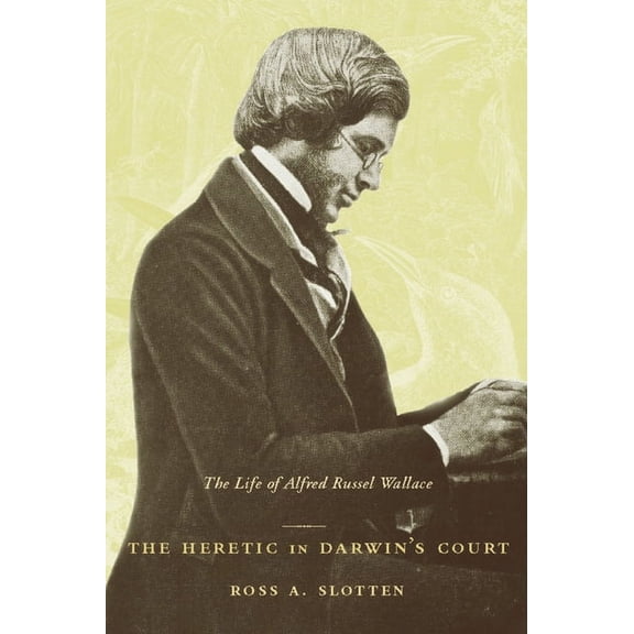 The Heretic in Darwin's Court, (Hardcover)