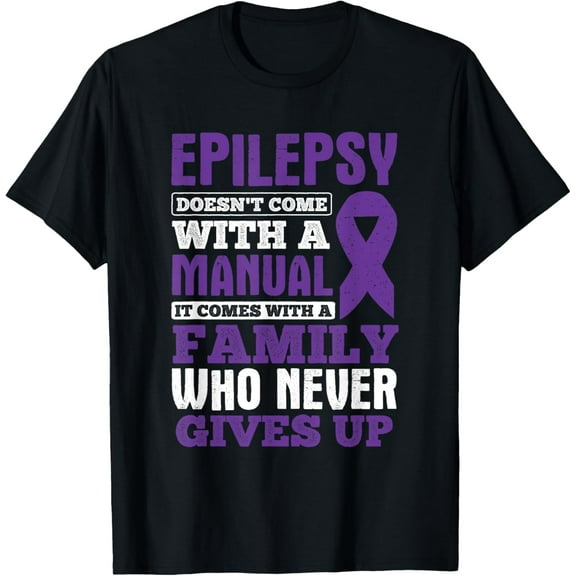 A Family Who Never Gives Up Epilepsy Awareness T-Shirt