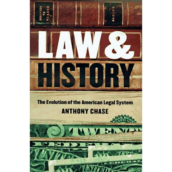 Law and History: The Evolution of the American Legal System, (Paperback)
