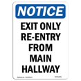thumbnail image 1 of SignMission OS-NS-A-1014-V-12231 10 x 14 in. OSHA Notice Sign - Exit Only Re-Entry From Main Hallway, 1 of 1