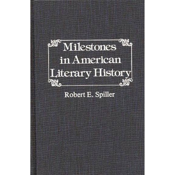 Pre-Owned Milestones in American Literary History. (Hardcover) by Robert E Spiller, Unknown