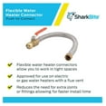 thumbnail image 4 of 3/4 Inch x 3/4 Inch FIP x 18 Inch Stainless Steel Flexible Water Heater Connector, Push to Connect Brass Plumbing Fitting, PEX Pipe, Copper, CPVC, PE-RT, HDPE, U3088FLEX18BVLF, 4 of 5