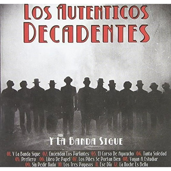 Autenticos Decadentes - Y la Banda Sigue - Music & Performance - CD