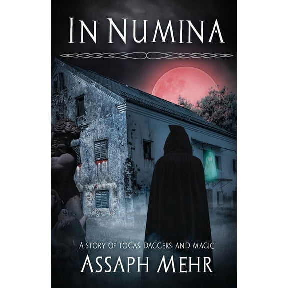 Stories of Togas, Daggers, and Magic In Numina: Urban Fantasy in Ancient Rome, Book 2, (Paperback)