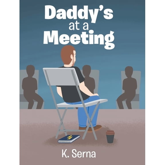 Daddy's at a Meeting, (Hardcover)