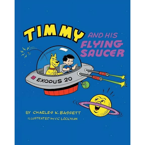 Timmy And His Flying Saucer (Paperback)