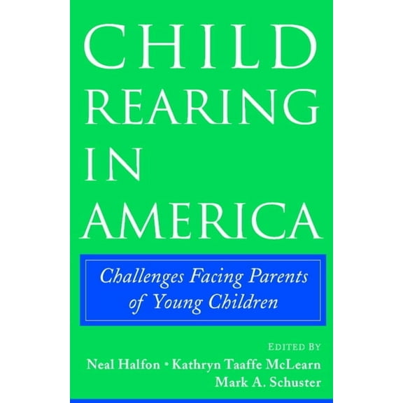 Child Rearing in America, (Hardcover)
