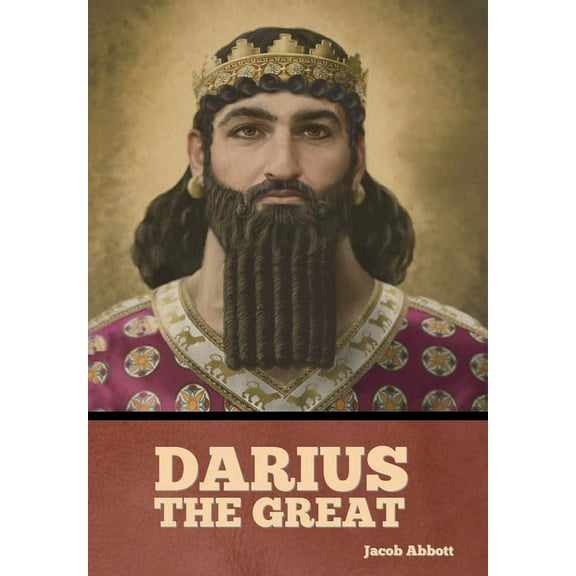 Darius the Great, (Hardcover)