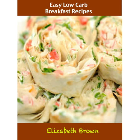 Easy Low Carb Breakfast Recipes - eBook