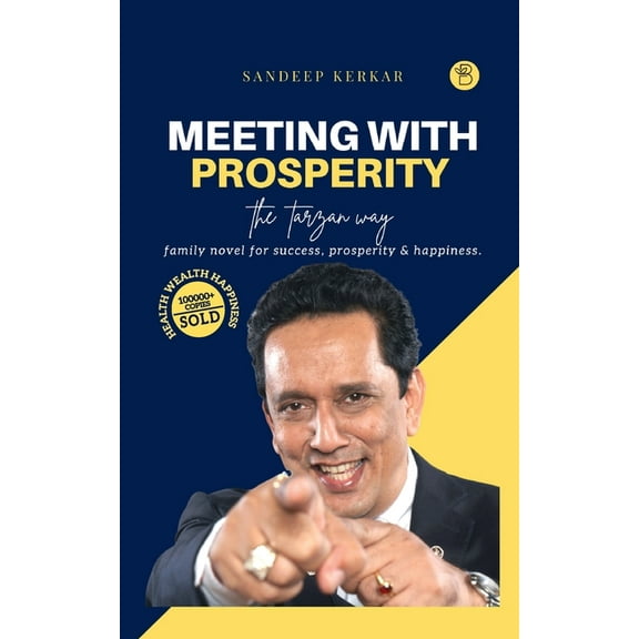 Meeting with Prosperity - The Tarzan Way, (Paperback)