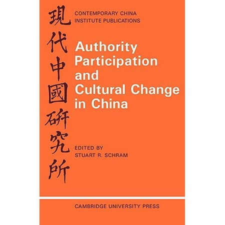 Christopher Stuart University - Authority Participation and Cultural Change in China : Essays by a European Study Group