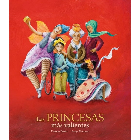 Egalité Las Princesas Más Valientes, (Hardcover)