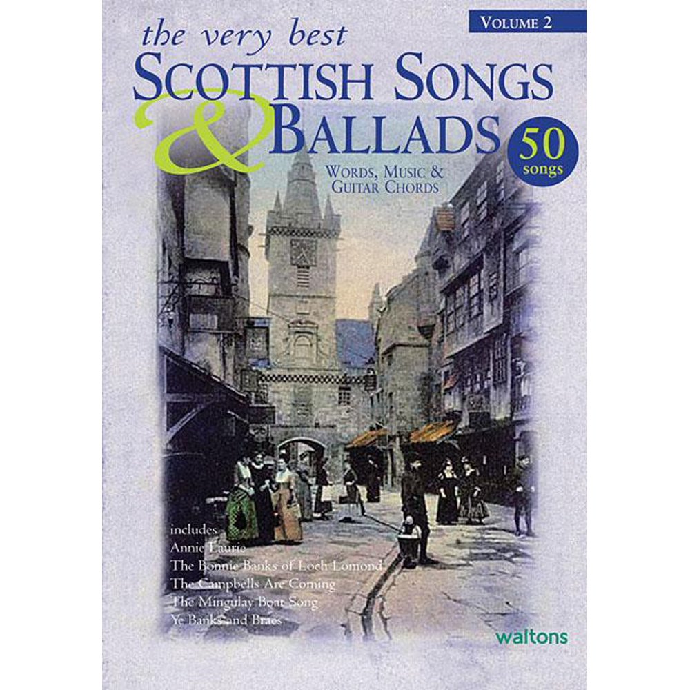 The Very Best Scottish Songs & Ballads, Volume 2 Words, Music