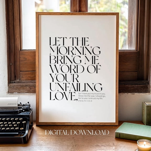Psalm 143 8 Unfailing Love Wall Art Print