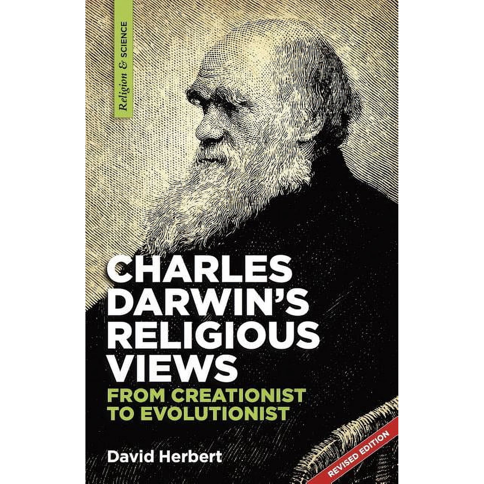 Charles Darwin s religious views: from creationist to evolutionist (Paperback)