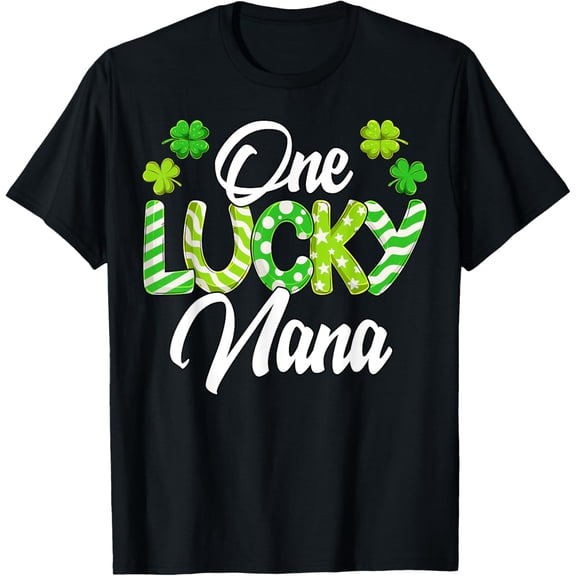 One Lucky Nana Shamrock Irish Nana St Patrick's Day T-ShirtMen and women, Black T-shirt, size: Extra large