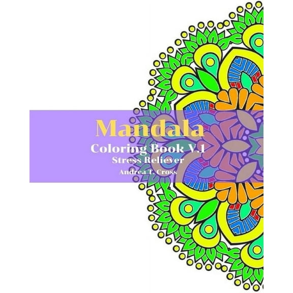 Mandala Coloring Book V.1: Mandala Coloring Book V.1: Coloring Book For Stress Reliever (Paperback)