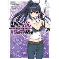 Arifureta: From Commonplace to World's Strongest (Light Novel): Arifureta: From Commonplace to World's Strongest (Light Novel) Vol. 9 (Series #9) (Paperback)