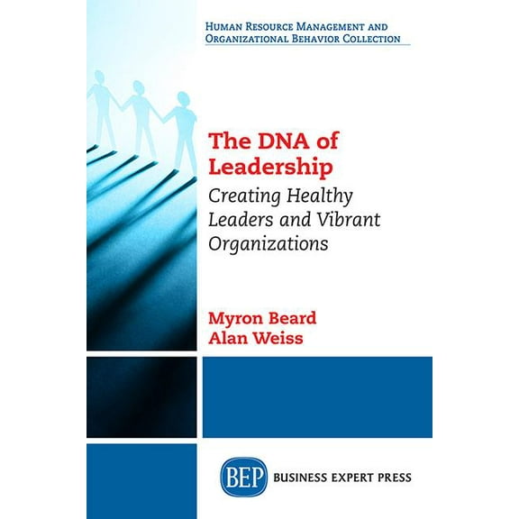 The DNA of Leadership (Paperback)