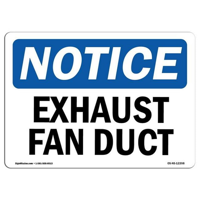 SignMission OS-NS-A-1218-L-12208 12 x 18 in. OSHA Notice Sign - Exhaust Fan Duct