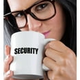 thumbnail image 2 of Security - Official Looking Security Work Product - Bold Black Text, 11oz Mug, 2 of 7