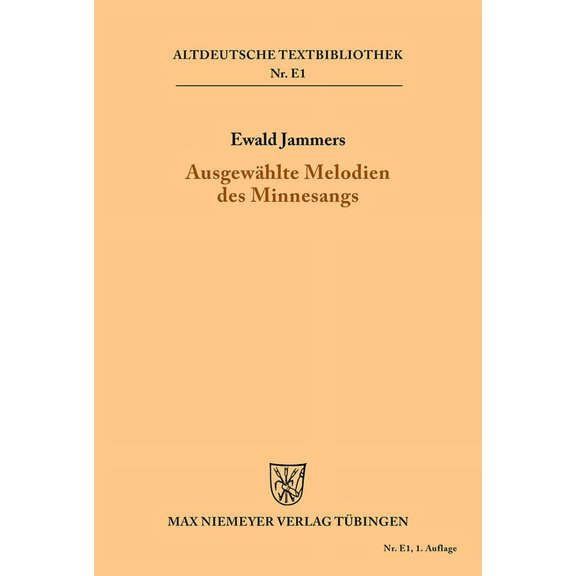 Altdeutsche Textbibliothek/ErgÃ¤nzungsrei AusgewÃ¤hlte Melodien des Minnesangs, Book 1, (Paperback)