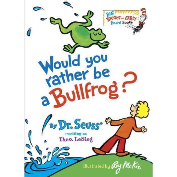 Would You Rather Be a Bullfrog?, Dr. Seuss Board
