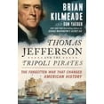 thumbnail image 2 of Thomas Jefferson and the Tripoli Pirates : The Forgotten War That Changed American History (Hardcover), 2 of 2