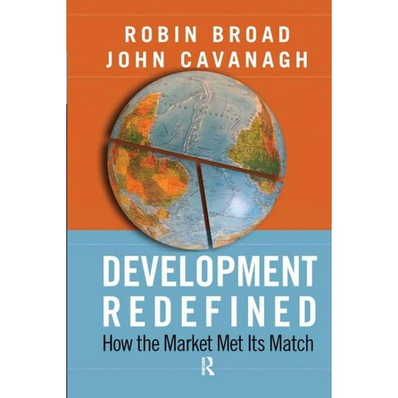 International Studies Intensives: Development Redefined: How the Market Met Its Match (Hardcover)