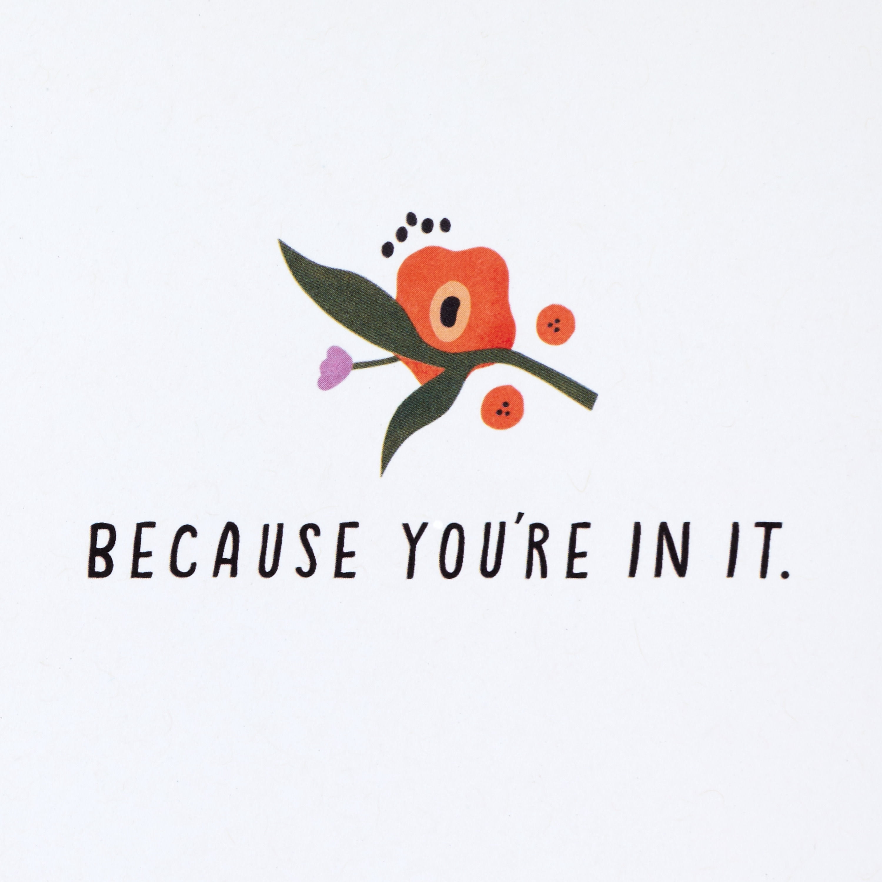 Hallmark Good Mail Friendship or Birthday Card (You Make Life Beautiful)