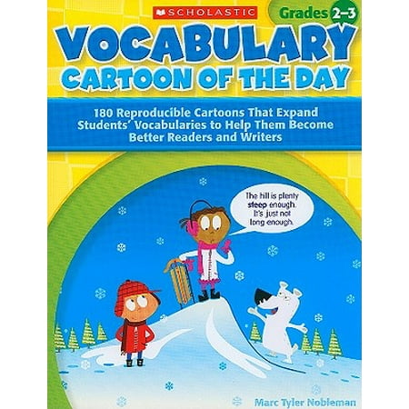Vocabulary Cartoon of the Day, Grades 2-3 : 180 Reproducible Cartoons That Expand Students' Vocabularies to Help Them Become Better Readers and