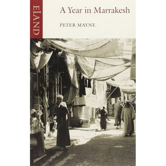 A Year in Marrakesh, (Paperback)