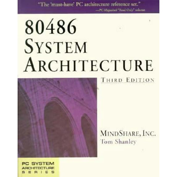 Pre-Owned 80486 System Architecture (3rd Edition) (Paperback) 0201409941 9780201409949