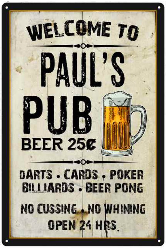 PAUL'S Pub Sign Vintage Man Cave Bar Wall Decor Gift 8x12 Metal 108120028016