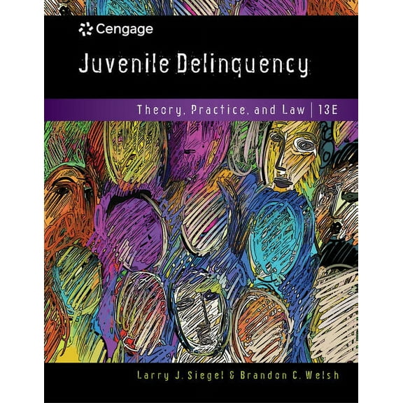 Juvenile Delinquency: Theory, Practice, and Law, 9781337091831, Hardcover, 13
