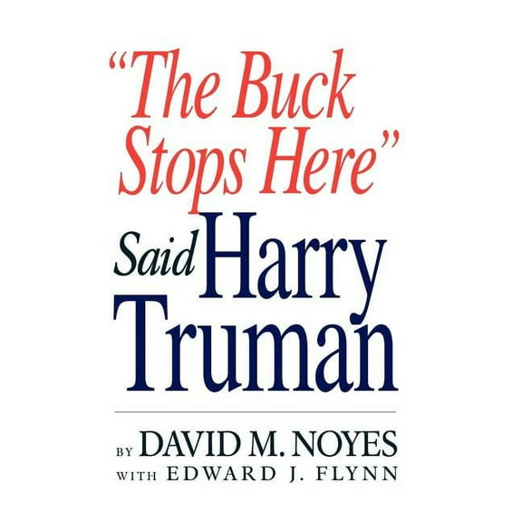 The Buck Stops Here (Hardcover)