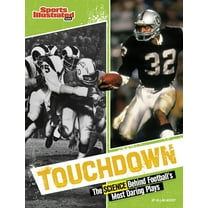 Sports Illustrated Kids: Science Behind  Touchdown: The Science Behind Football's Most Daring Plays, (Paperback)