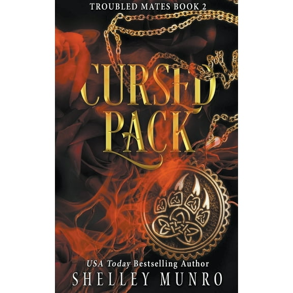 Troubled Mates Cursed Pack, Book 2, (Paperback)