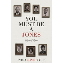 You Must Be A Jones: A Family Memoir, (Paperback)