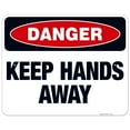 thumbnail image 1 of Danger Keep Hands Away Sign, OSHA Danger Sign, 24x30 Aluminum, 1 of 1
