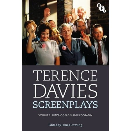 Terence Davies Screenplays Volume I: Autobiography and Biography (Hardcover)