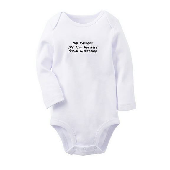 My Parents Did Not Practice Social Distancing Funny Rompers, Newborn Baby Unisex Bodysuits, Infant Jumpsuits, Toddler 0-12 Months Kids Long Sleeves Oufits (White, 6-12 Months)