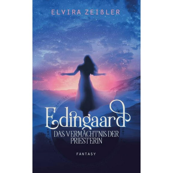 Edingaard 3 - Das Vermächtnis der Priesterin, (Paperback)