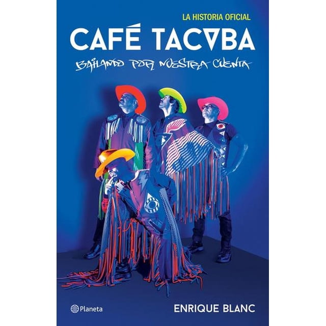 Café Tacvba Editorial Planeta 9786070730900