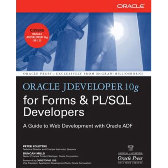 Pre-Owned Oracle Jdeveloper 10g for Forms & PL/SQL Developers: A Guide to Web Development with Oracle Adf (Paperback) 0072259604 9780072259605