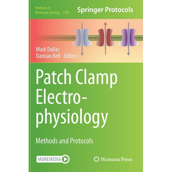 Methods in Molecular Biology Patch Clamp Electrophysiology: Methods and Protocols, Book 2188, (Hardcover)