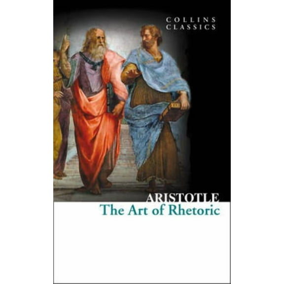 Collins Classics The Art of Rhetoric, (Paperback)