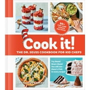 Cook It! The Dr. Seuss Cookbook for Kid Chefs : 50+ Yummy Recipes (Hardcover)
