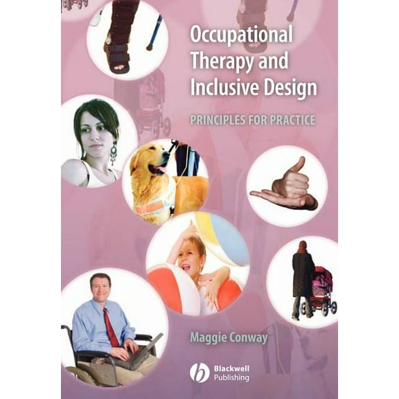 Occupational Therapy and Inclusive Design: Principles for Practice, (Paperback)